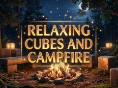 Spill Relaxing Cubes and Campfire online