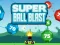 Spill Super Ball Blast online