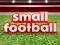 Spill Small Football online