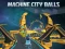 Spill Machine City Balls online