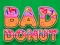 Spill Bad Donut online