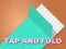 Spill Tap and Fold online