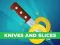 Spill Knives and Slices online
