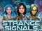 Spill Strange Signals online