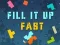 Spill Fill It Up Fast online