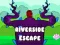 Spill Riverside Escape online