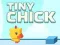 Spill Tiny Chick online