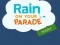 Spill Rain on Your Parade online