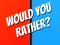 Spill Would You Rather? online