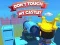 Spill Dont't Touch My Castle! online