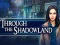 Spill Through the Shadowland online