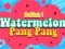 Spill Watermelon Pang Pang online
