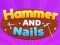 Spill Hammer and Nails online
