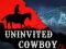 Spill Uninvited Cowboy online