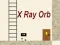 Spill X Ray Orb online