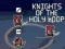 Spill Knights of the Holy Loop online
