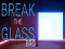 Spill Break the Glass Bro online