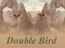 Spill Double Bird online