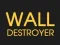 Spill Wall Destroyer online