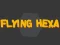 Spill Flying Hexa online