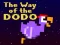 Spill The Way of the Dodo online