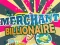 Spill Merchant Billionaire online