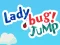 Spill Lady Bug! Jump online
