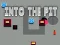 Spill Into the Pit online