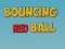 Spill Bouncing Red Ball online