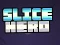 Spill Slice Hero online