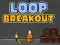 Spill Loop Breakout online