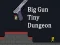 Spill Big Gun Tiny Dungeon online