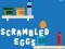 Spill Scrambled Eggs online
