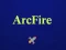 Spill Arcfire online