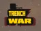 Spill Trench War online