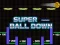 Spill Super Ball Down online