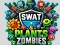 Spill SWAT & Plants vs Zombies online