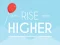 Spill Rise Higher online