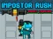 Spill Impostor Rush: Rocket Launcher online