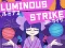 Spill Luminous Strike online