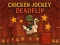 Spill Chicken Jockey Deadflip online