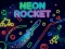 Spill Neon Rocket online