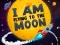 Spill I Am Flying To The Moon online