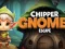 Spill Chipper Gnome Escape online