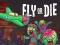 Spill Fly or Die online