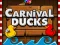 Spill Carnival Ducks online