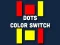 Spill Dot Color Switch online