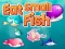 Spill Eat Small Fish online