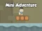 Spill Mini Adventure online