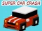 Spill Super Car Crash online